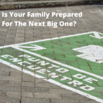 Is Your Family Prepared For The Next Big One?